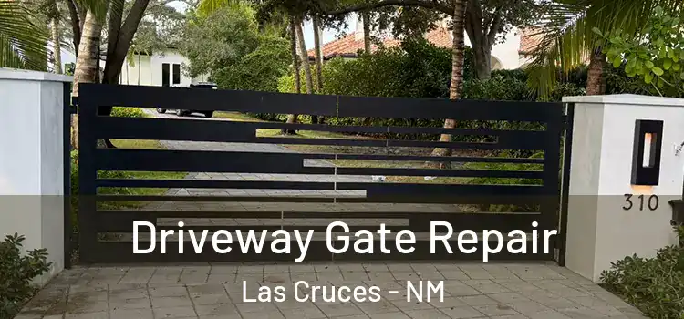  Driveway Gate Repair Las Cruces - NM