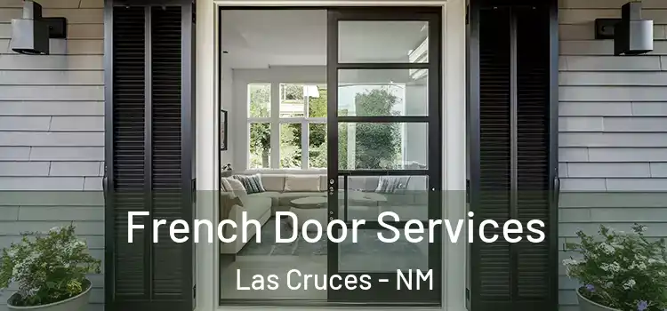  French Door Services Las Cruces - NM