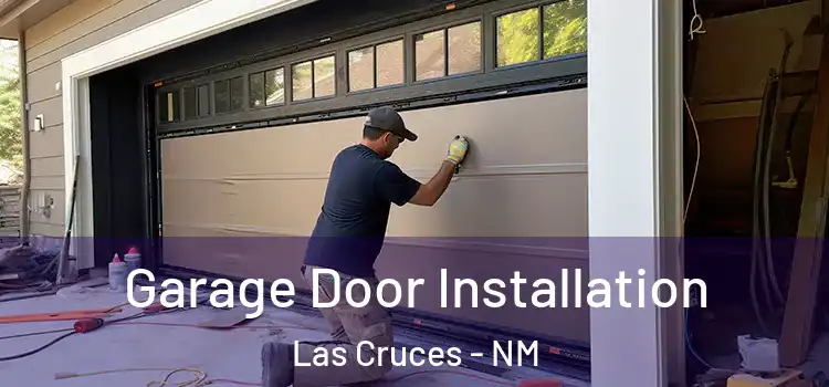  Garage Door Installation Las Cruces - NM