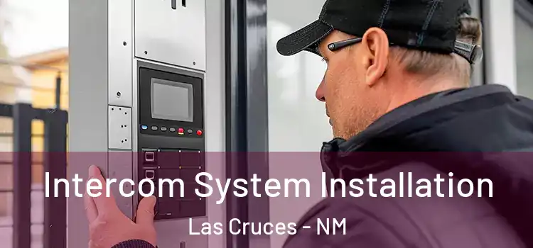  Intercom System Installation Las Cruces - NM