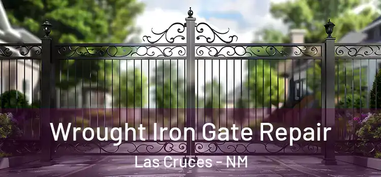  Wrought Iron Gate Repair Las Cruces - NM